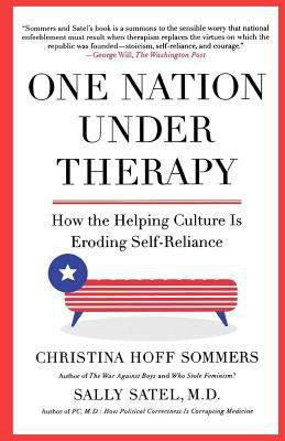 One Nation Under Therapy: How the Helping Cultu... 0312304447 Book Cover