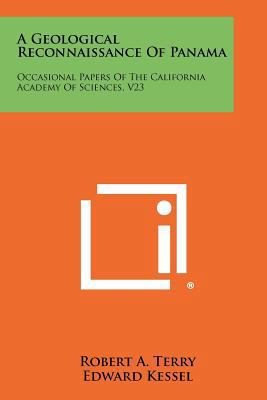 A Geological Reconnaissance of Panama: Occasion... 1258429381 Book Cover