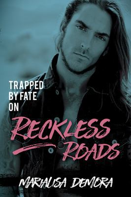 Trapped by Fate on Reckless Roads: Neither This... 1946738239 Book Cover