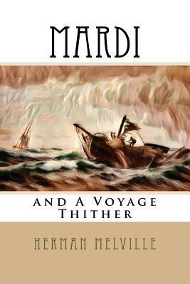 Mardi: and A Voyage Thither 197755816X Book Cover