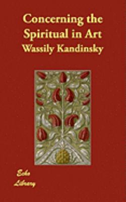 Concerning the Spiritual in Art 1406875767 Book Cover