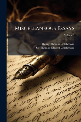 Miscellaneous Essays; Volume 3 1248392485 Book Cover