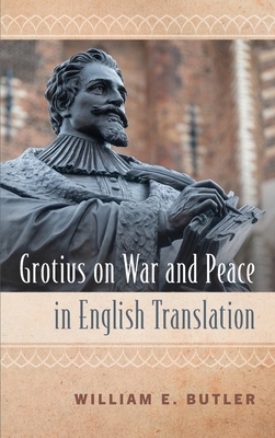 Grotius on War and Peace in English Translation 1616196610 Book Cover