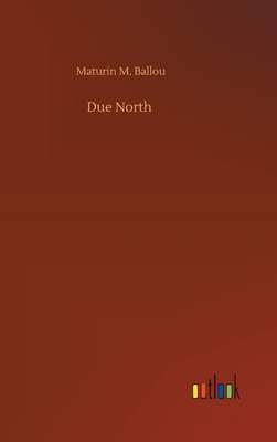 Due North 3752378751 Book Cover