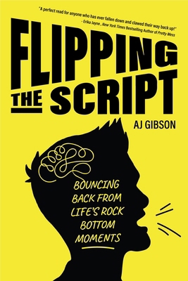 Flipping the Script: Bouncing Back from Life's ... 1633538311 Book Cover