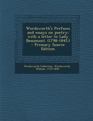 Wordsworth's Prefaces and Essays on Poetry; Wit... 1287666817 Book Cover