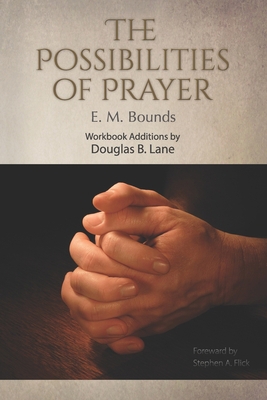 The Possibilities of Prayer B08HT9PZH4 Book Cover