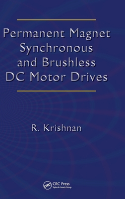 Permanent Magnet Synchronous and Brushless DC M... 0824753844 Book Cover