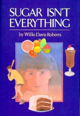 Sugar Isn't Everything: A Support Book, in Fict... 0689313160 Book Cover