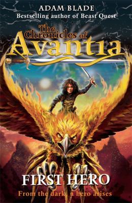 First Hero: Book 1 (The Chronicles of Avantia) 1408307472 Book Cover