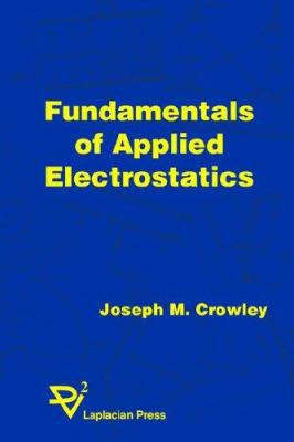 Fundamentals of Applied Electrostatics 1885540116 Book Cover