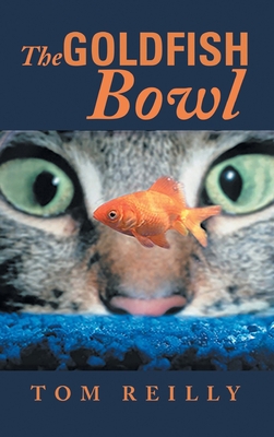 The Goldfish Bowl 1957895047 Book Cover