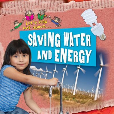 Let's Find Out About Saving Water and Energy 1848980892 Book Cover