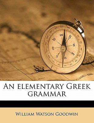 An Elementary Greek Grammar 1176341405 Book Cover