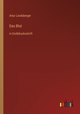 Das Blut: in Großdruckschrift [German] 3368468707 Book Cover