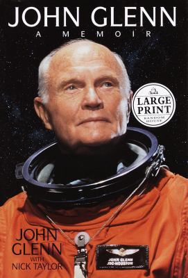 John Glenn: A Memoir [Large Print] 0375408592 Book Cover