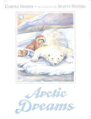 Arctic Dreams 1417727799 Book Cover
