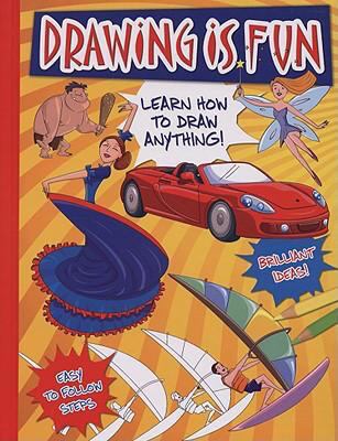 Drawing Is Fun: Learn How to Draw Anything! 0785823840 Book Cover