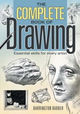 The Complete Book of Drawing: Essential Skills ... 0572030444 Book Cover