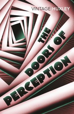 The Doors of Perception 0099458209 Book Cover