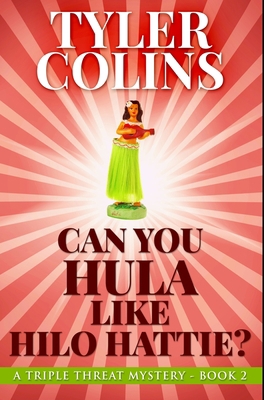 Can You Hula Like Hilo Hattie: Premium Hardcove... 1034449583 Book Cover