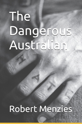 The Dangerous Australian 1978056826 Book Cover