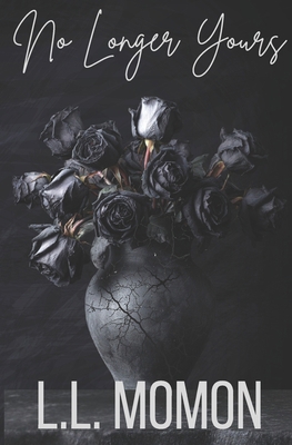 No Longer Yours B0GMXB8YTZ Book Cover