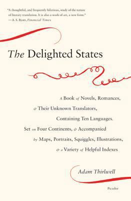 The Delighted States: A Book of Novels, Romance... 0312428294 Book Cover