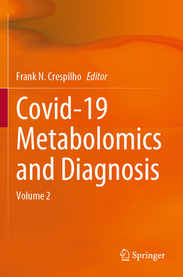 Covid-19 Metabolomics and Diagnosis: Volume 2 3031279247 Book Cover