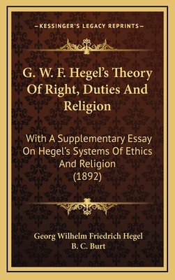 G. W. F. Hegel's Theory Of Right, Duties And Re... 1169020100 Book Cover