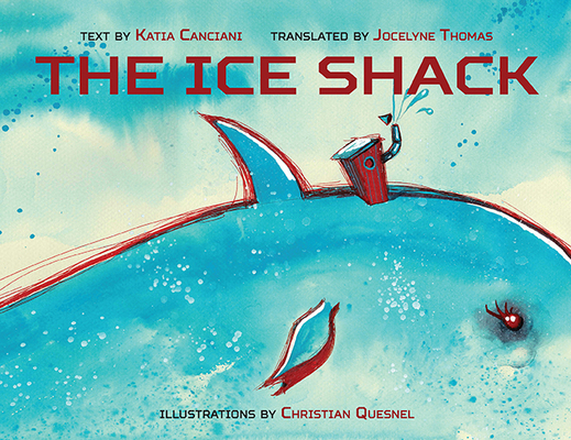 The Ice Shack 1550818503 Book Cover