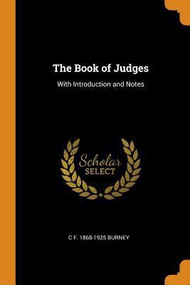 The Book of Judges: With Introduction and Notes 0353023817 Book Cover