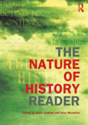 The Nature of History Reader 0415240549 Book Cover