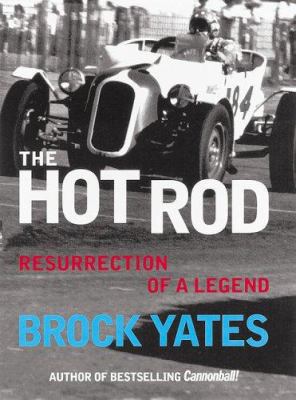 The Hot Rod: The Resurrection of a Legend 0760315981 Book Cover