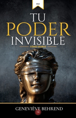Tu Poder Invisible: Cómo Usarlo [Spanish] B0D6NDRBN5 Book Cover