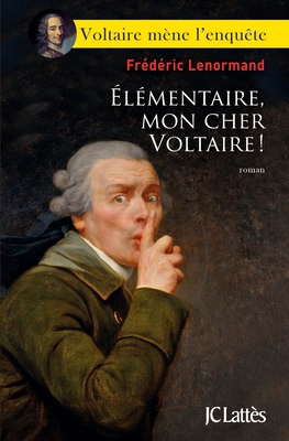 Élémentaire, mon cher Voltaire ! [French] 270964861X Book Cover