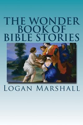 The Wonder Book of Bible Stories 1535137673 Book Cover