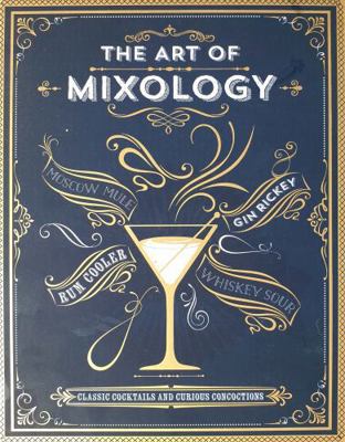 The Art Of Mixology 1646382110 Book Cover