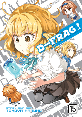 D-Frag! Vol. 15 1648272347 Book Cover