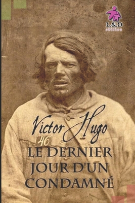 Le Dernier Jour d'un condamn? [French] 1086748212 Book Cover