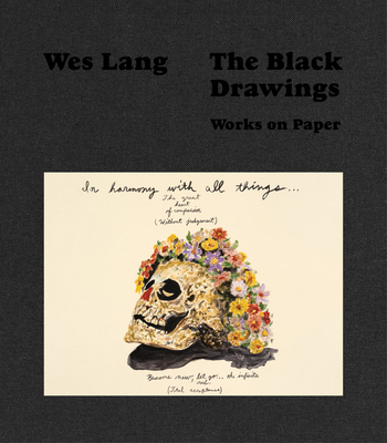 Wes Lang: The Black Drawings: Works on Paper 1911736124 Book Cover