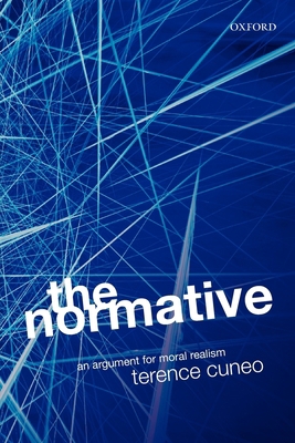 The Normative Web: An Argument for Moral Realism B00BG7I3FU Book Cover