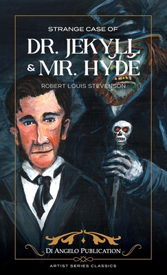The Strange Case of Dr. Jekyll and Mr. Hyde 1955690367 Book Cover