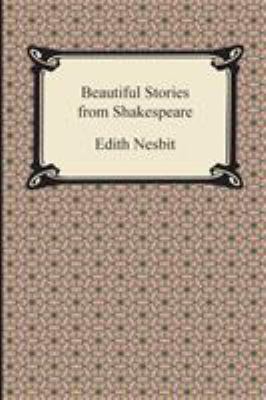 Beautiful Stories from Shakespeare 1420948199 Book Cover
