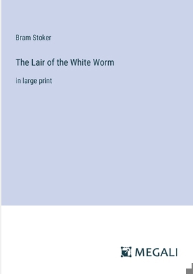 The Lair of the White Worm: in large print 3387009542 Book Cover