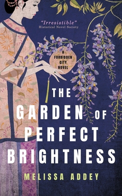 The Garden of Perfect Brightness 1910940577 Book Cover