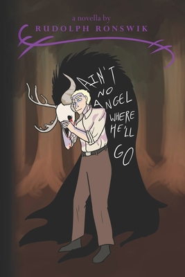 Ain't No Angel Where He'll Go (Large Print Edit... 1654282081 Book Cover