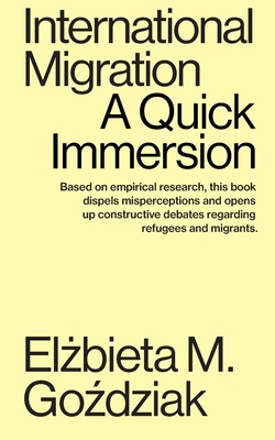 International Migration: A Quick Immersion 1949845273 Book Cover