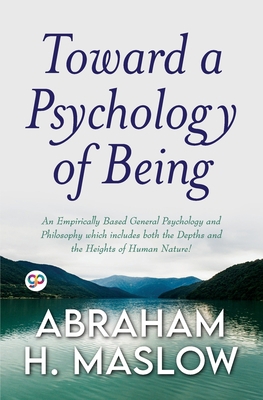 Toward a Psychology of Being (General Press) B0BRCNPC76 Book Cover