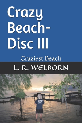 Crazy Beach-Disc III: Craziest Beach B08ZVWQ4L9 Book Cover